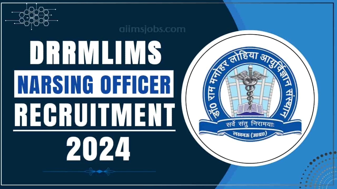 RML Nursing Officer Recruitment 2024