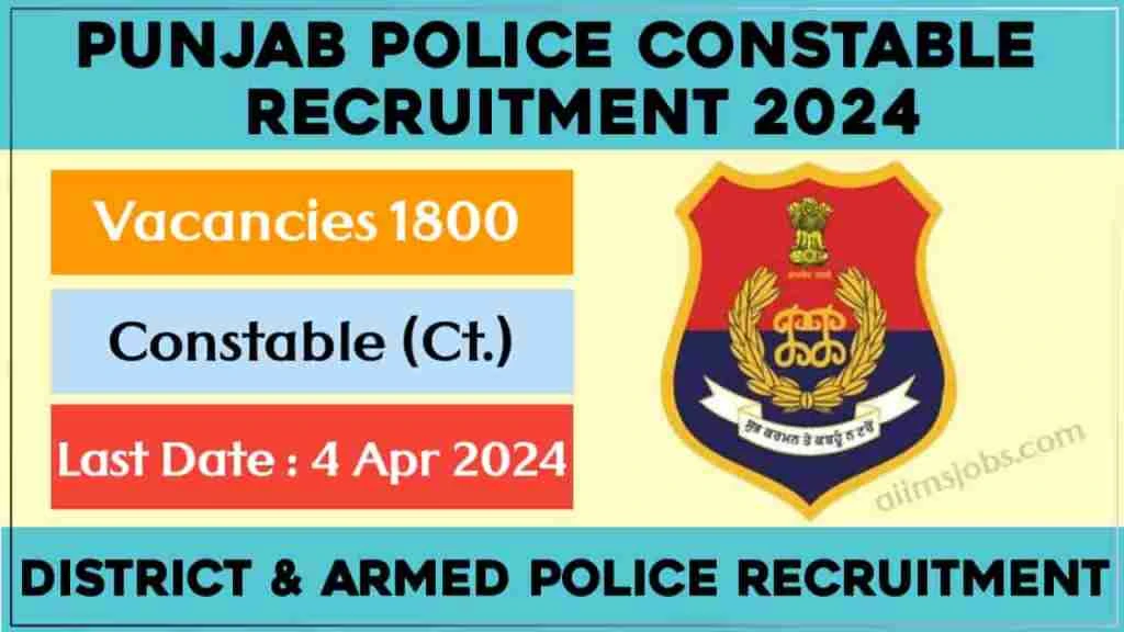 Punjab Police Constable Recruitment 2024 Apply For 1800 Posts